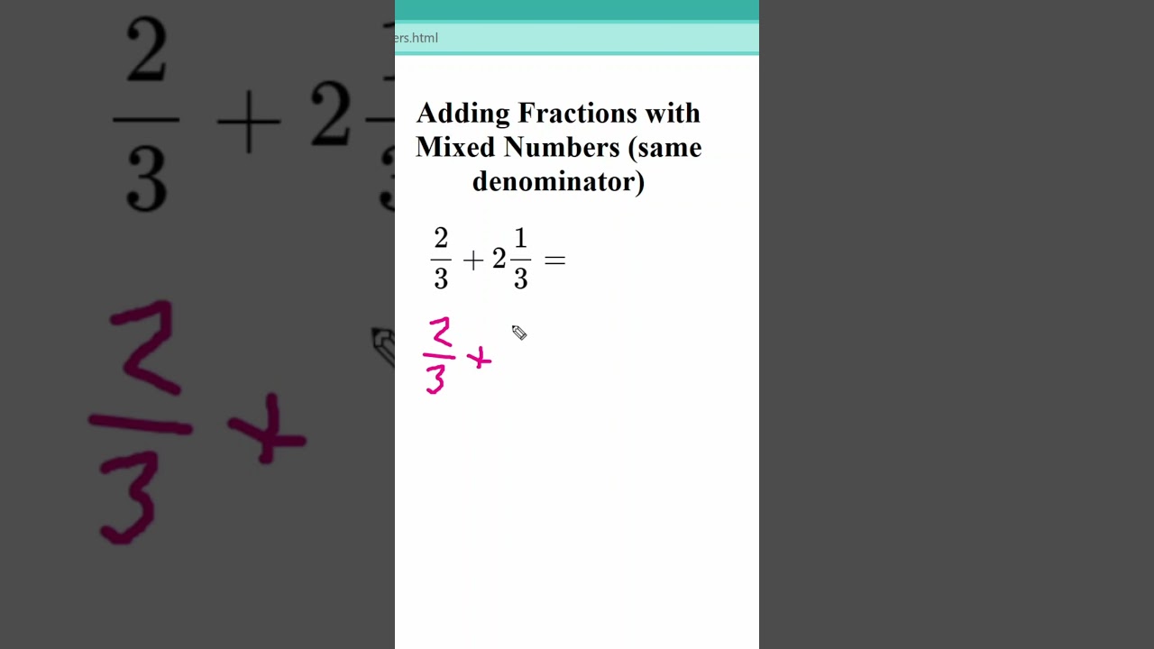 Adding Fractions With Mixed Numbers - Same Denominator