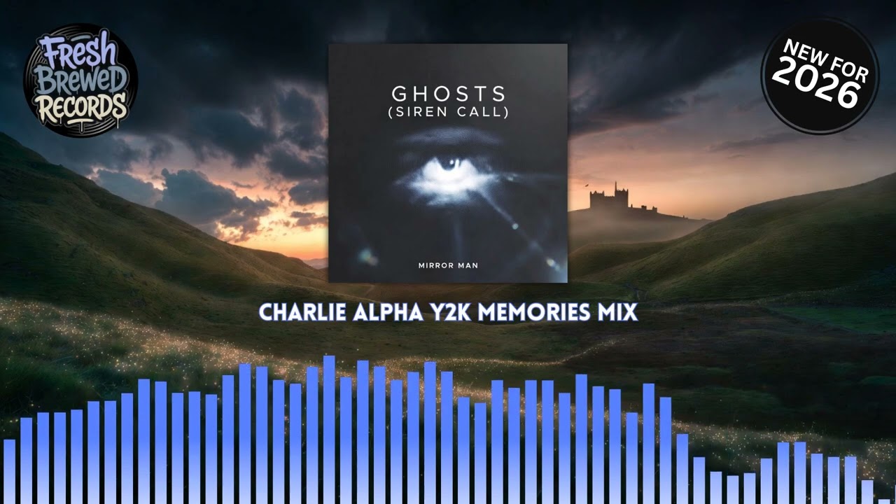 Mirror Man - Ghosts (Siren Call) (Charlie Alpha Y2K Memories Mix) [Trance/2000s]