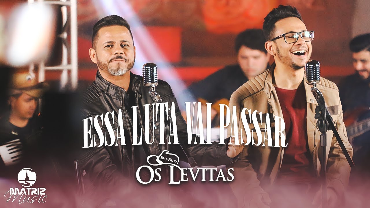 Os Levitas - Essa luta vai passar [Clipe Oficial]