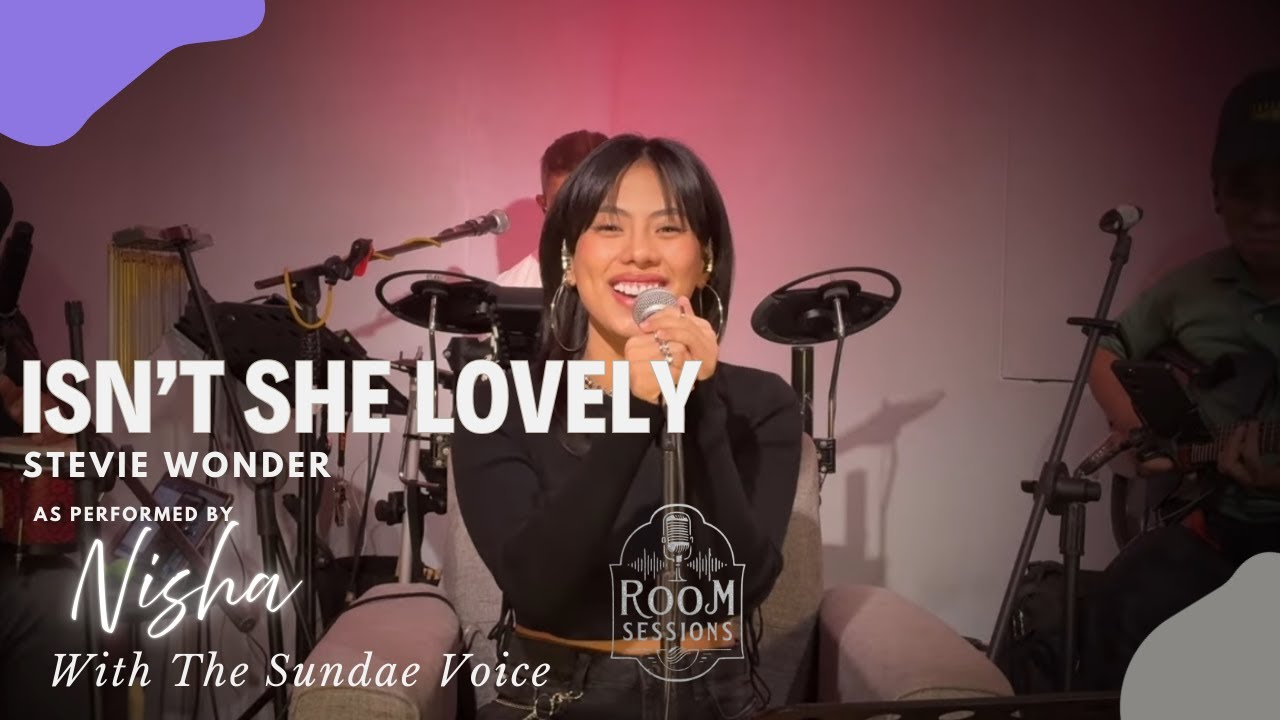 Stevie Wonder- Isn't She Lovely | Nisha with The Sundae Voice  | Live at Room Sessions