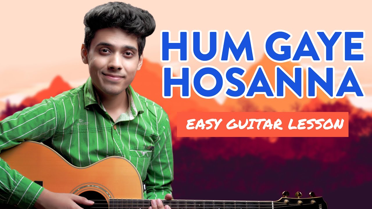 Hum Gaye Hosanna (Yeshu Masih) - Easy Guitar Chords | Yeshu Ke Geet | Yeshua