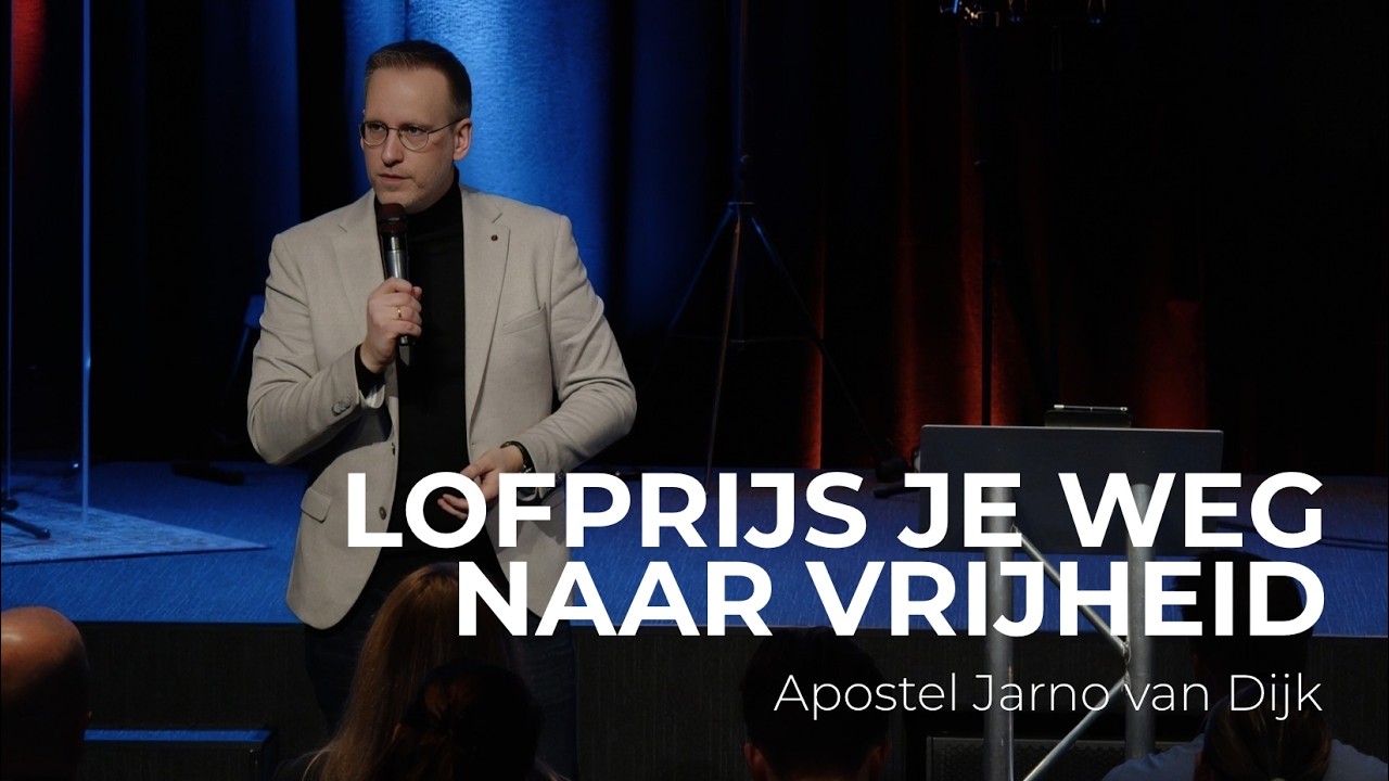 Zondag 8 Februari 2026 | LOFPRIJS JE WEG NAAR VRIJHEID | Ap Jarno van Dijk