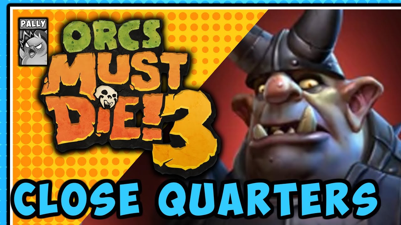 Close Quarters | Rift Lord 5 Skull Perfect Rating | Orcs Must Die 3 (OMD3)