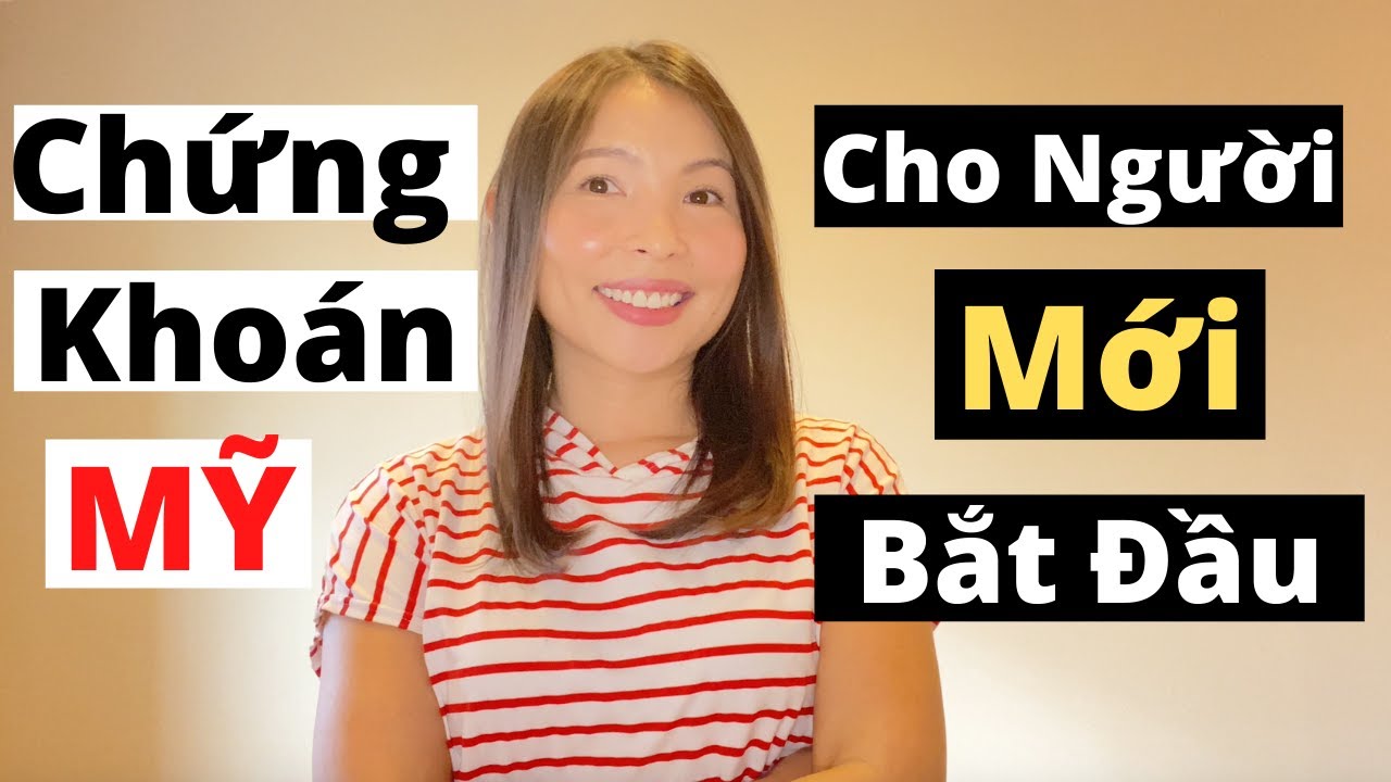 Đầu Tư Chứng Kho&aacute;n Mỹ Cho Người Mới Bắt Đầu | Stock Market for Beginners | Cuộc Sống Mỹ