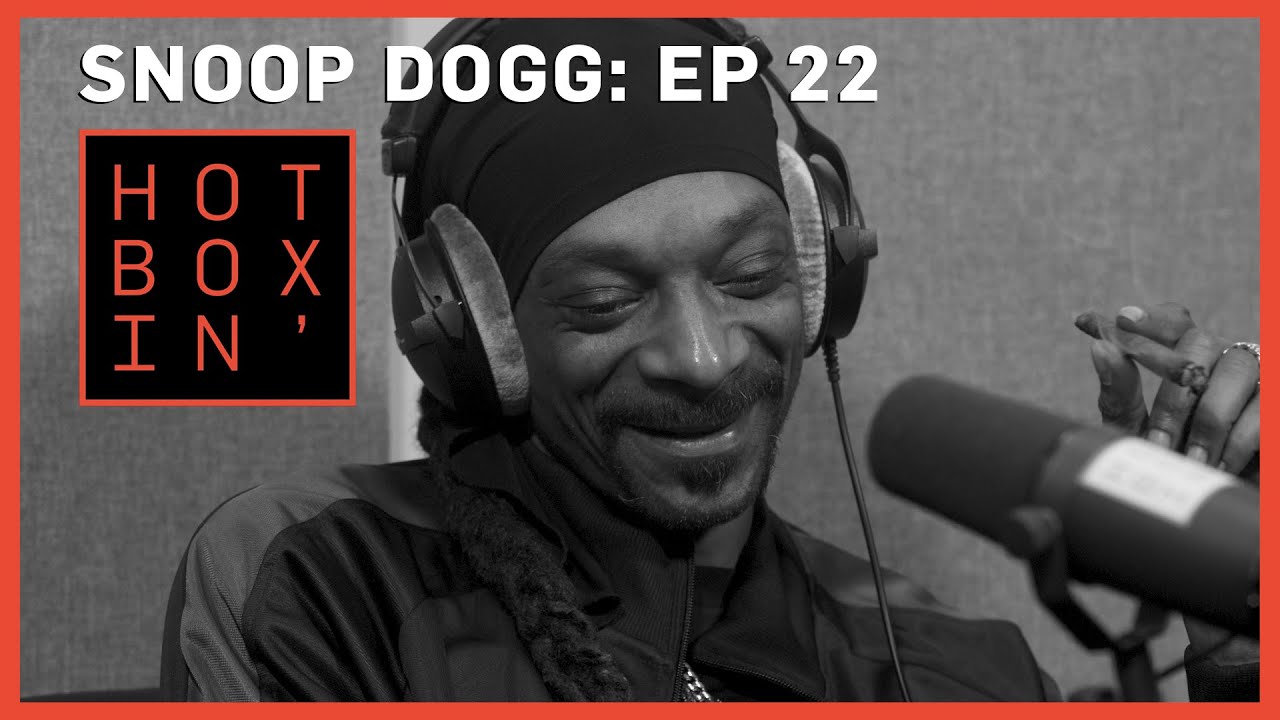 Snoop Dogg | Hotboxin' with Mike Tyson | Ep 22