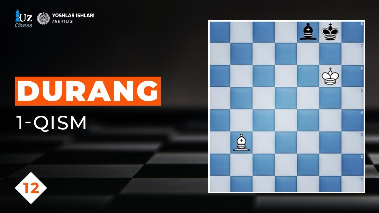 SHAXMATDA DURANG (1-QISM), 12-DARS | XM BOBUR SATTAROV BILAN SHAXMAT DARSLARI