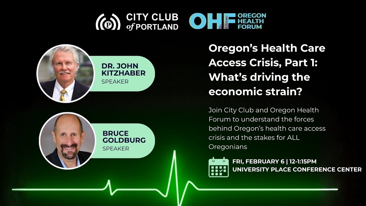 Oregon's Health Care Access Crisis, Part 1 – February 6, 2026