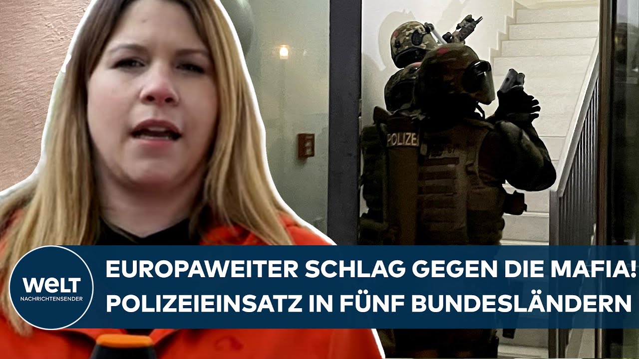 POLIZEI-EINSATZ IN FÜNF BUNDESLÄNDERN: Europaweite Razzia gegen kalabrische Mafia