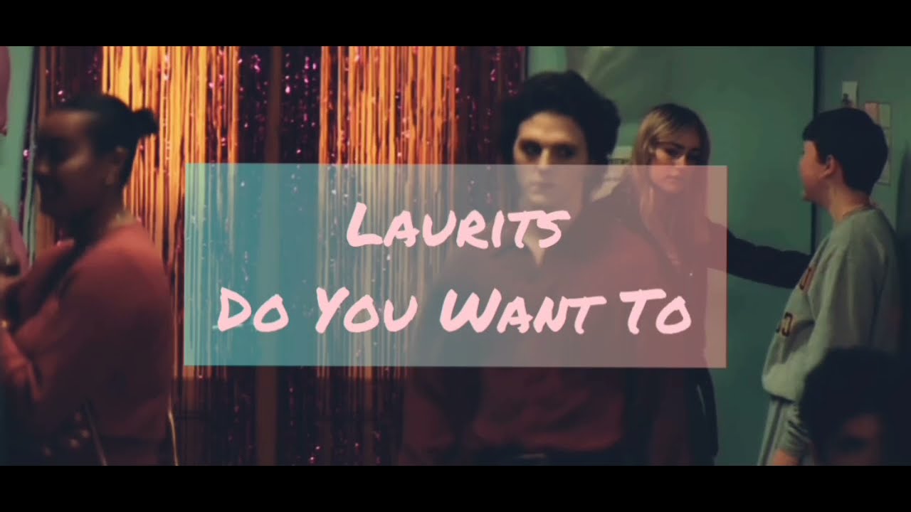 Laurits - Do You Want To