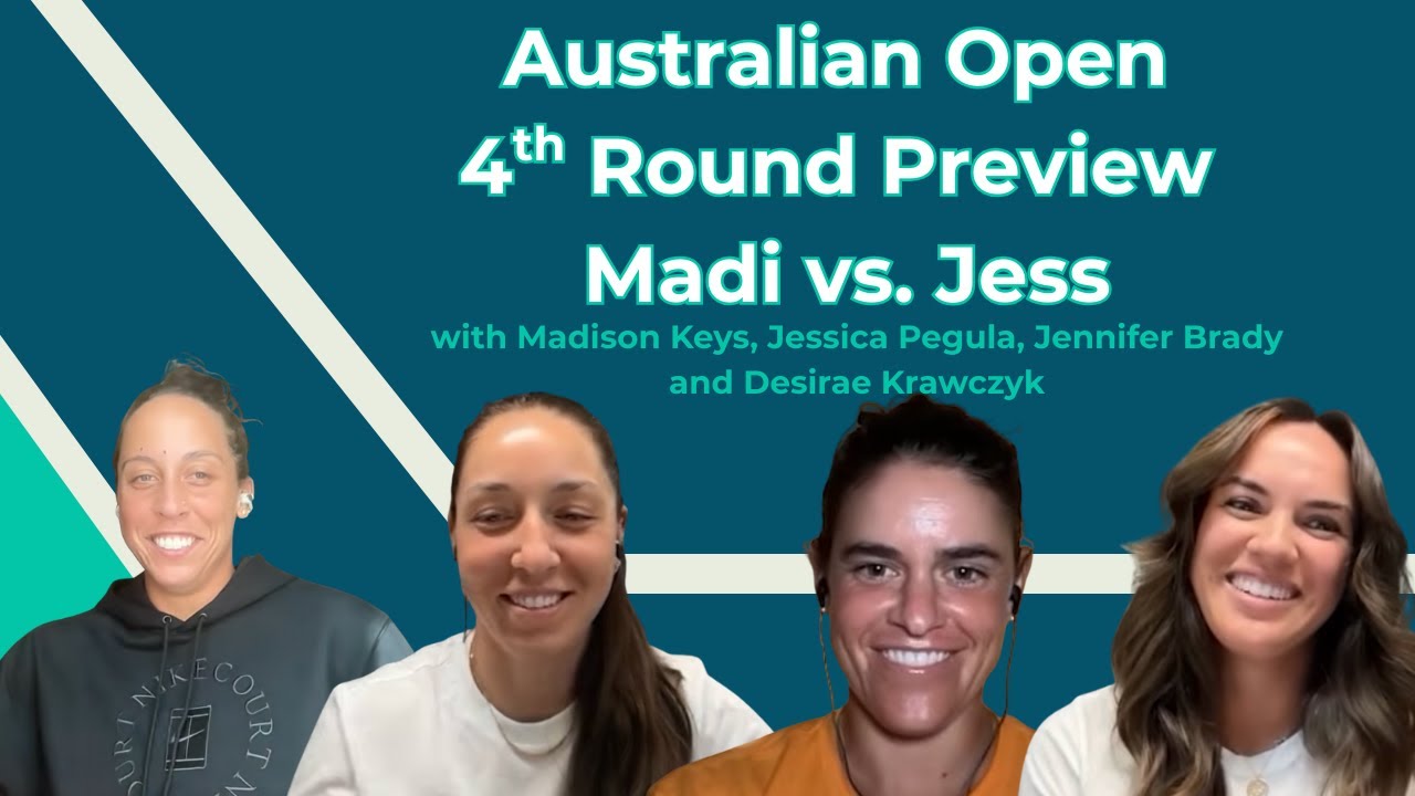 23 | Australian Open 4th Round Preview - Madi vs. Jess
