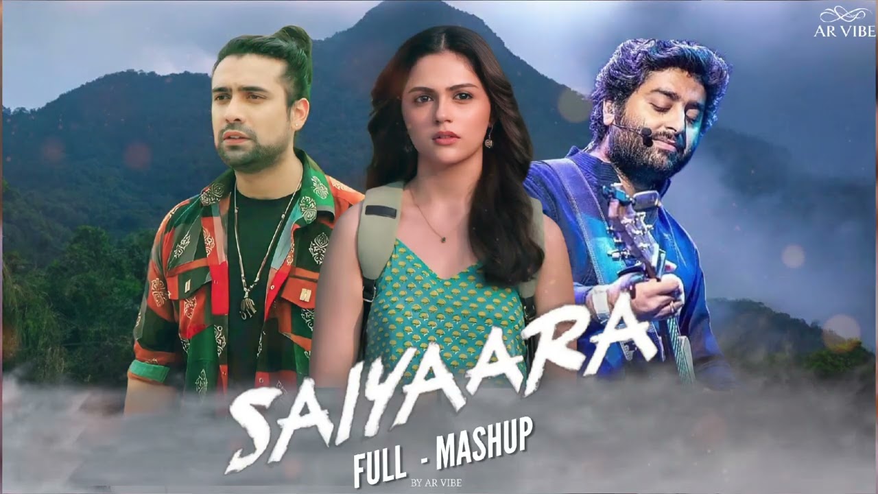 Saiyaara Full Mashup 2025 | Ahaan Pandey x Jubin Nautiyal x Arijit Singh | Bollywood Loves
