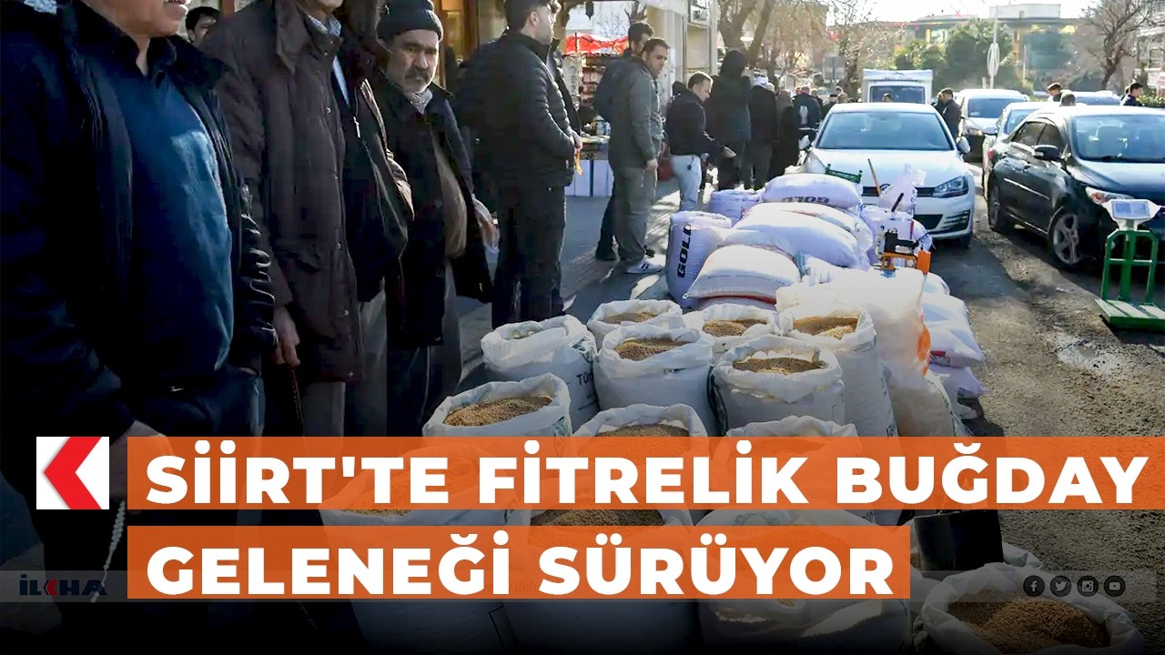 Siirt'te fitrelik buğday geleneği sürüyor