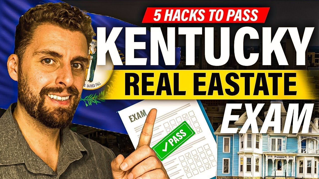 5 Hacks To Pass Your Kentucky Real Estate Exam