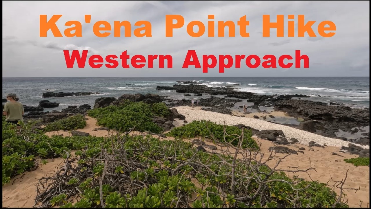Ka'ena Point Hike - Western Approach - 02/19/2026