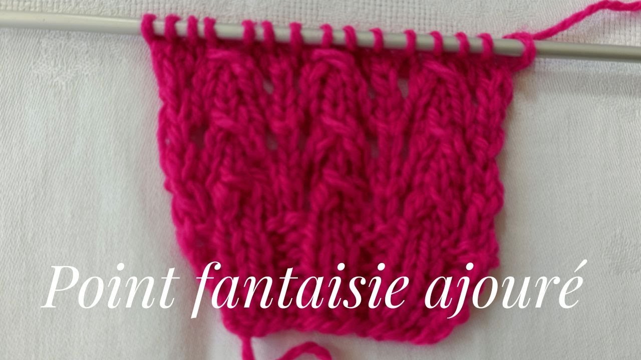 Le point à apprendre /point fantaisie ajouré / lace knit stitch