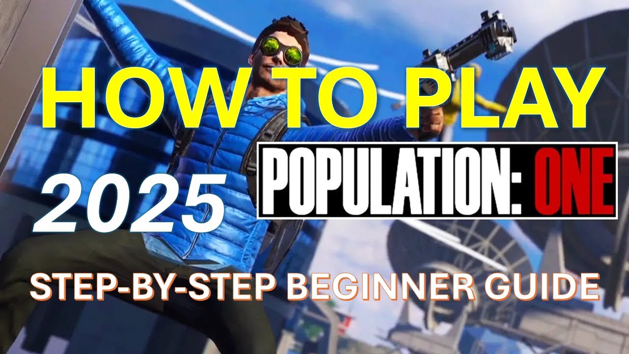 How to Play - From a Pro Player - BEGINNER Guide for 2025 - Population one