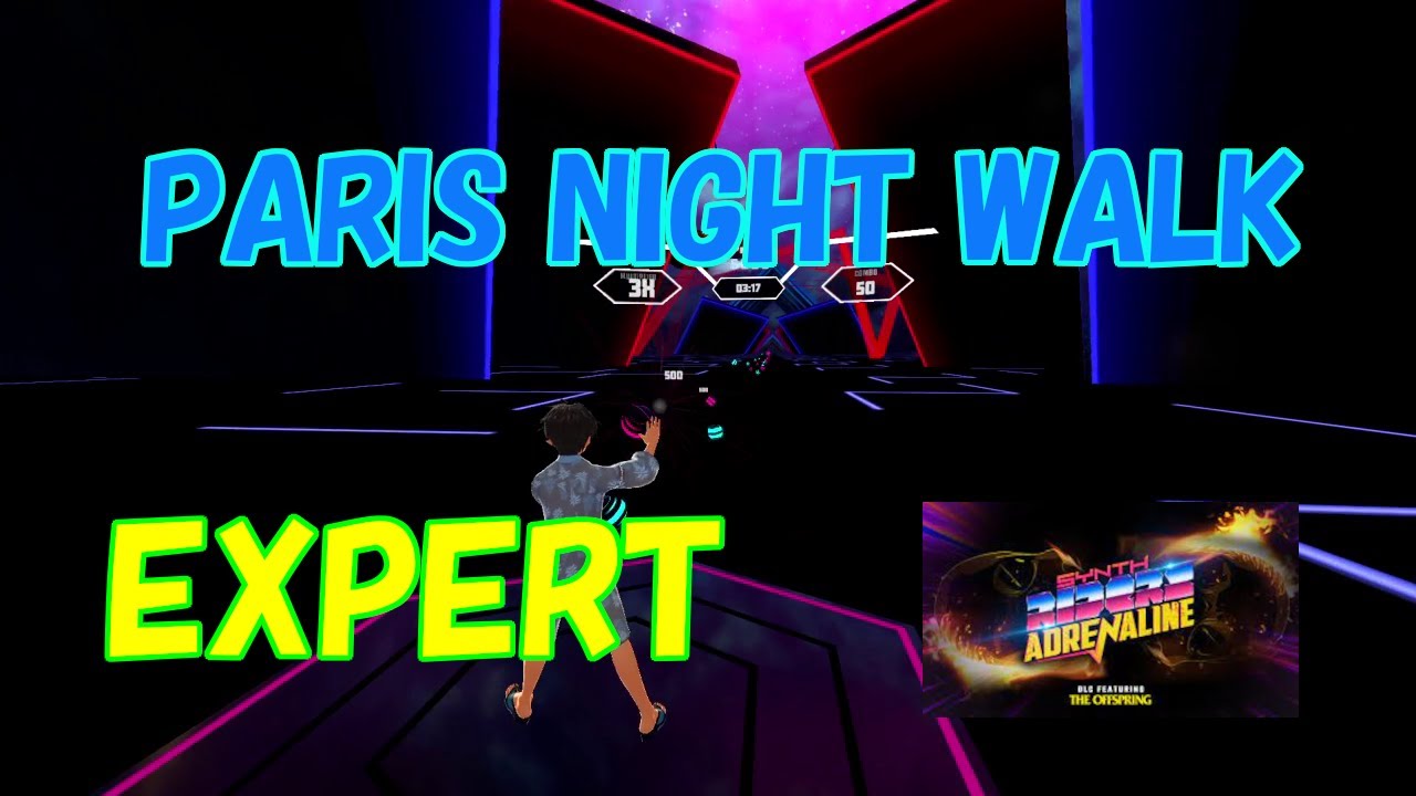 【Synth Riders】 PARIS NIGHT WALK (EXPERT)