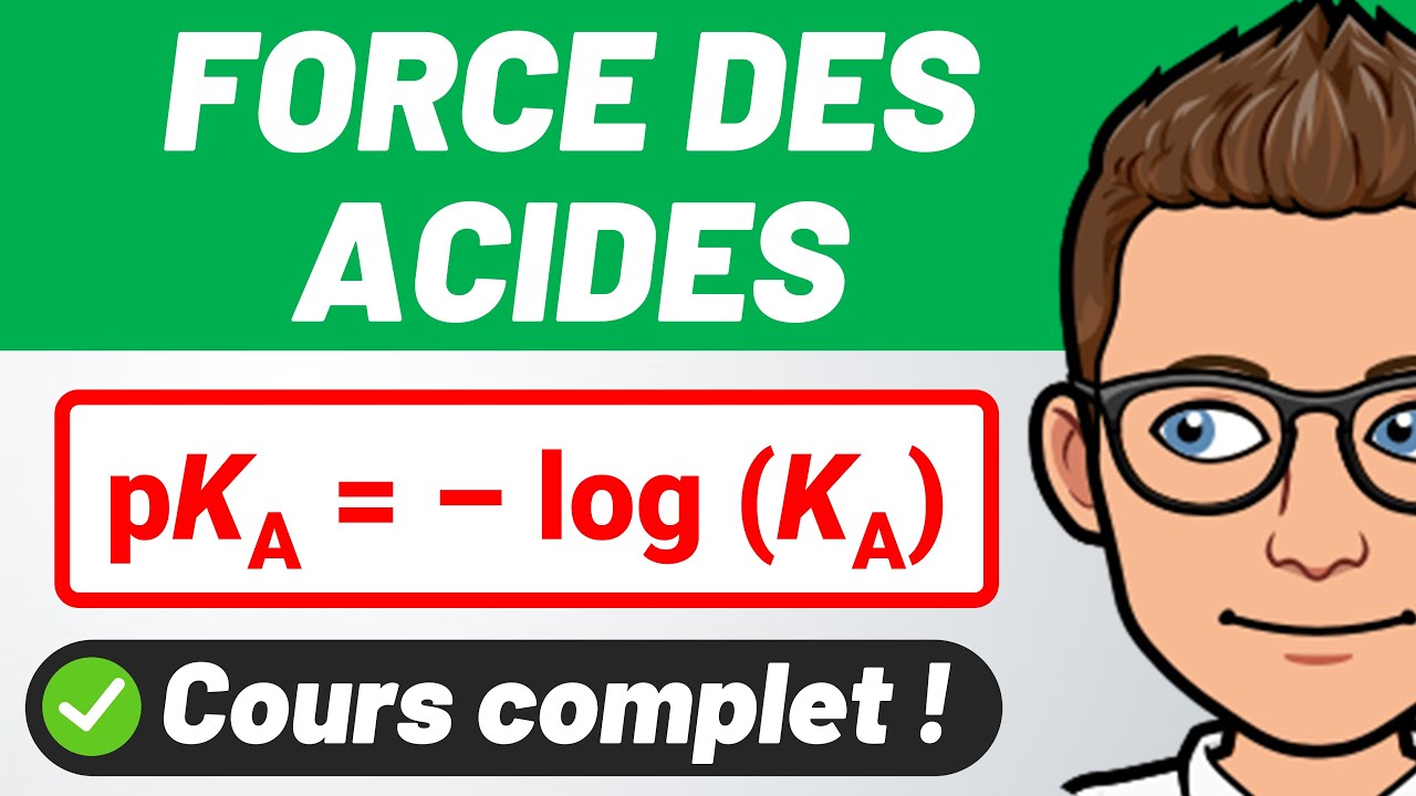 Tout comprendre : FORCE DES ACIDES 🤩 Ka, pKa ✅ Cours complet ! 🎯 Terminale spécialité