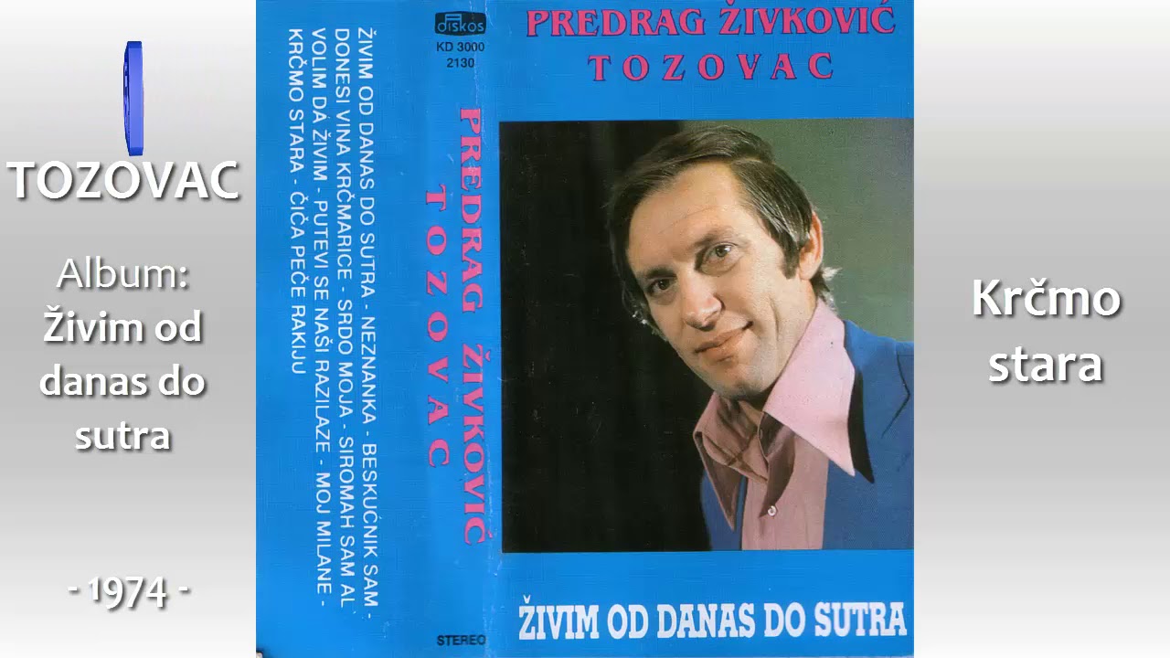 Predrag Zivkovic Tozovac - Krcmo stara - (Audio 1974)