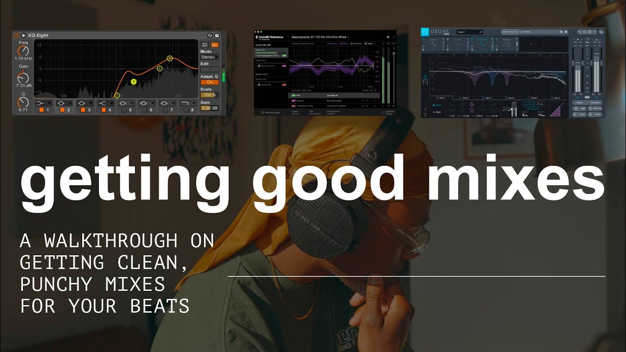 Getting GOOD Mixes in Your Production