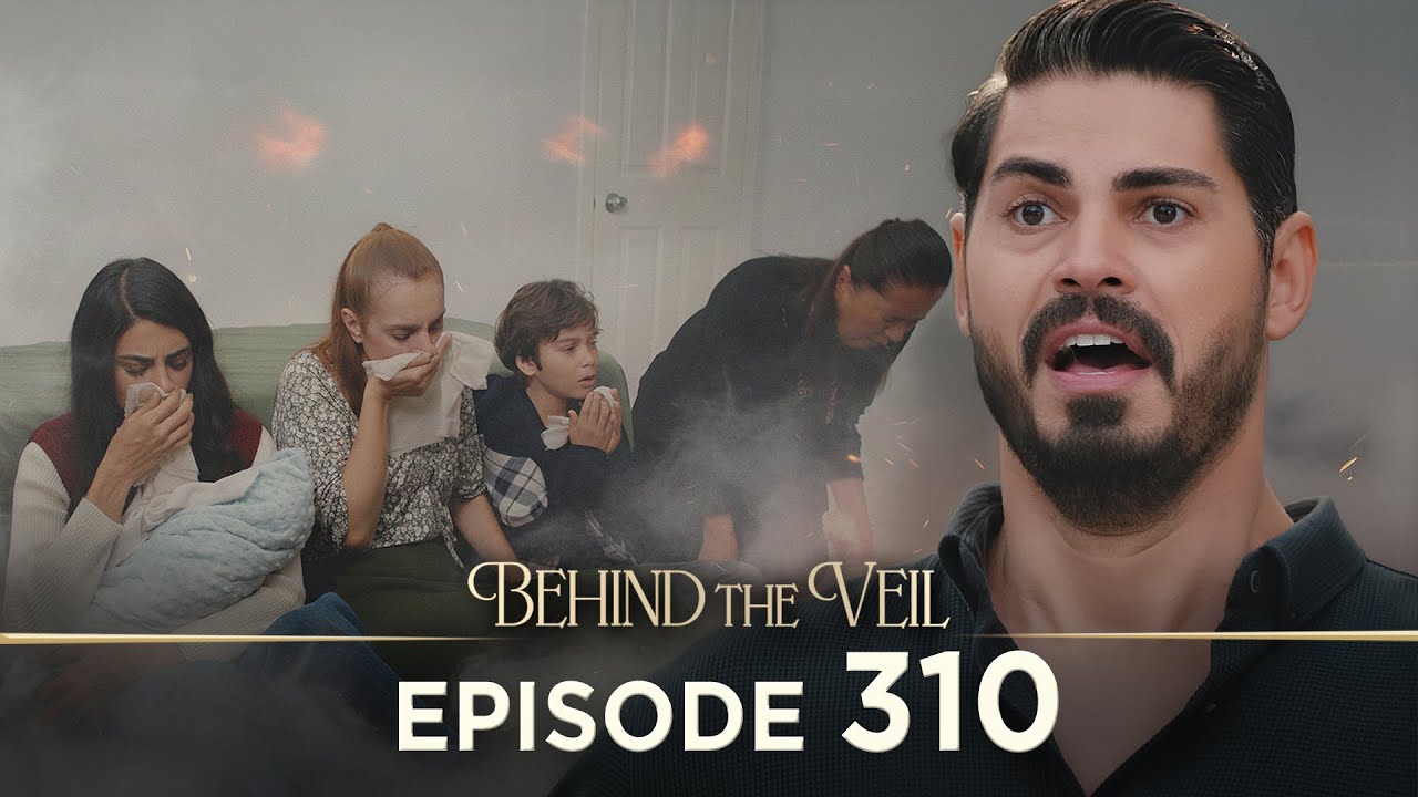 Gelin 310.B&ouml;l&uuml;m | Behind the Veil Episode 310 [ Season 3 ]