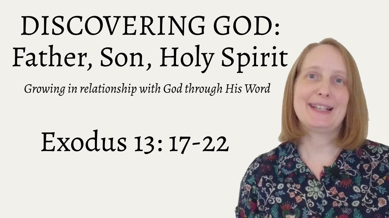 Discovering God - Exodus 13: 17-22