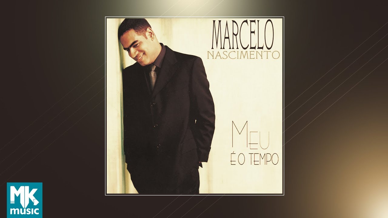  Marcelo Nascimento - Meu é o Tempo (CD COMPLETO)