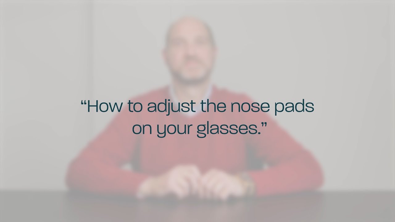 Ask the optician: How to adjust nose pads