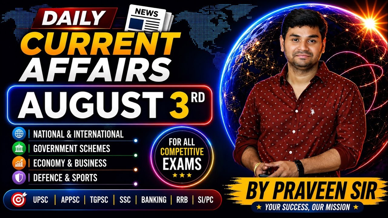 Daily Current Affairs in Telugu | Praveen Sir |03 AUGUST 2026| Telugu | Latest GK & News Updates