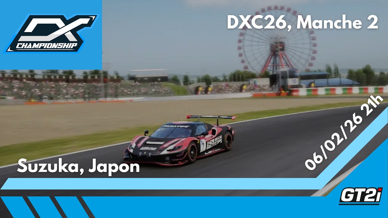 DX Championship 26 - Manche 2 - Suzuka
