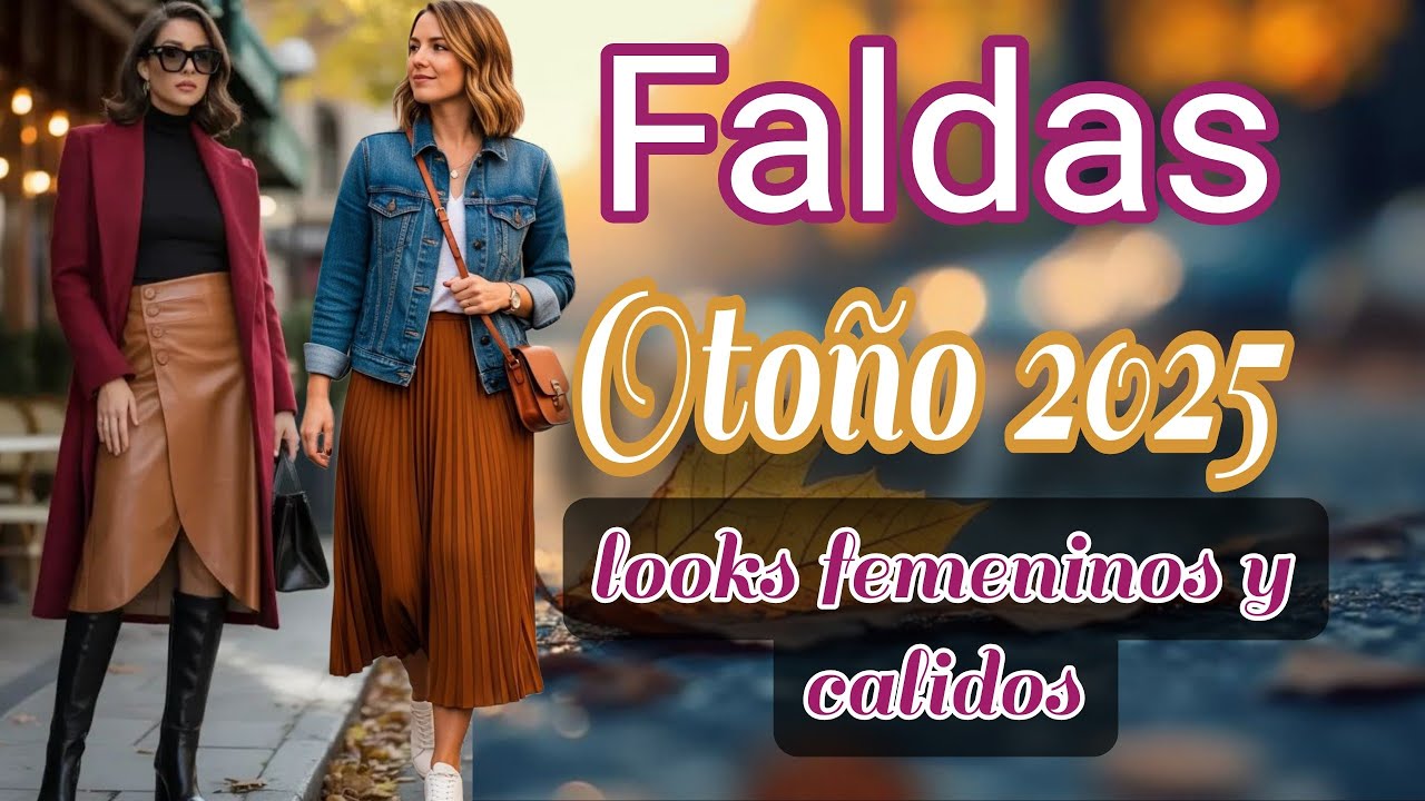 Ideas de LOOKS con FALDAS para Octubre 2025 | Elegantes, Fáciles y en Tendencia✨️