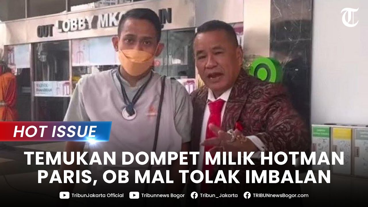 🔴 HOT ISSUE - Kronologi Hotman Paris Kehilangan Dompet Isi Rp70 Juta, OB yang Temukan Tuai Pujian