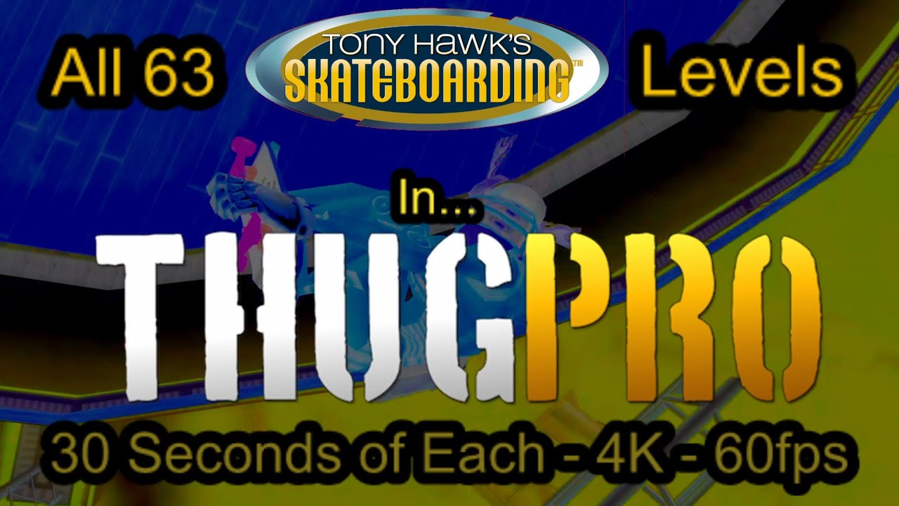 All 63 Tony Hawk's Levels in THUG PRO - 30 Seconds Each - 4K - 60fps