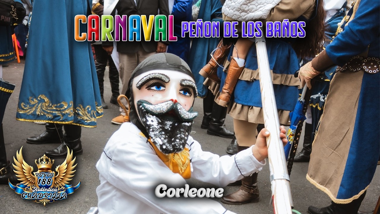Carnaval Peñon de los Baños 2026 | Barrio de los Reyes 188 | Corleone