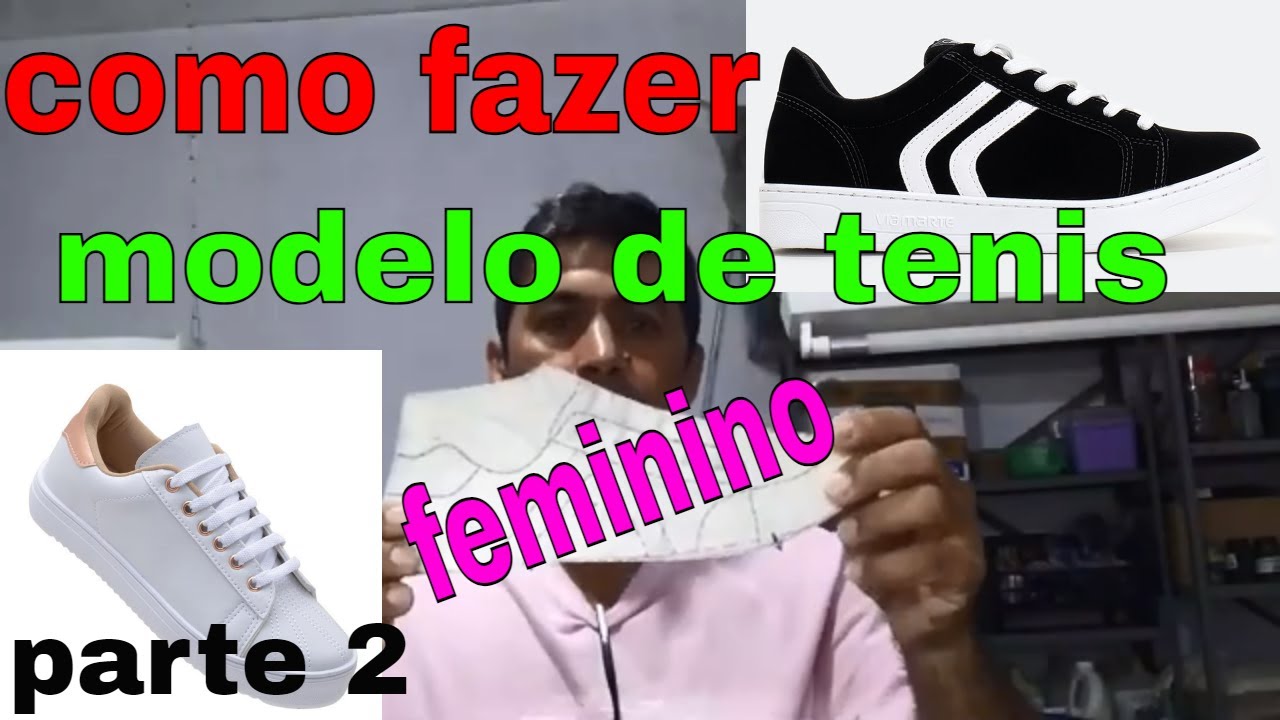Modelagem de calçados,como fazer tênis feminino.