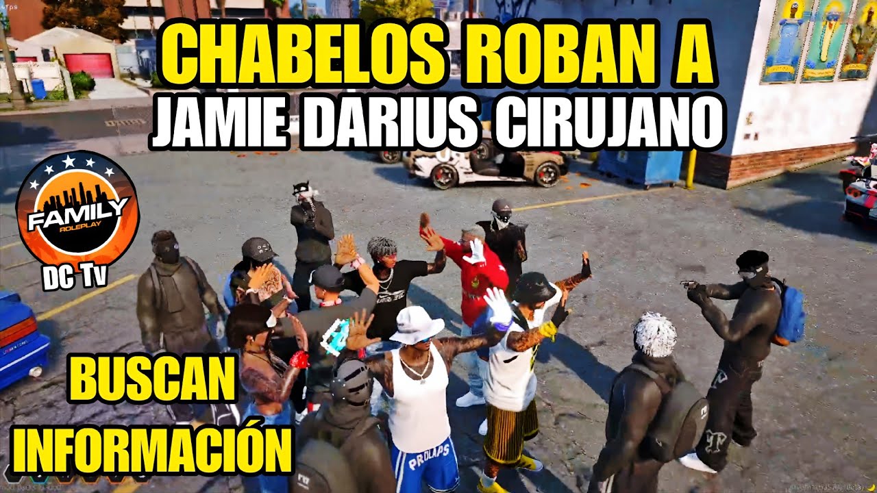 CHABELOS ROBAN a JAMIE CIRUJANO, DARIUS BUSCAN INFORMACIÓN JAMIE TIENE SOSPECHAS TRAICIÓN? FAMILY RP
