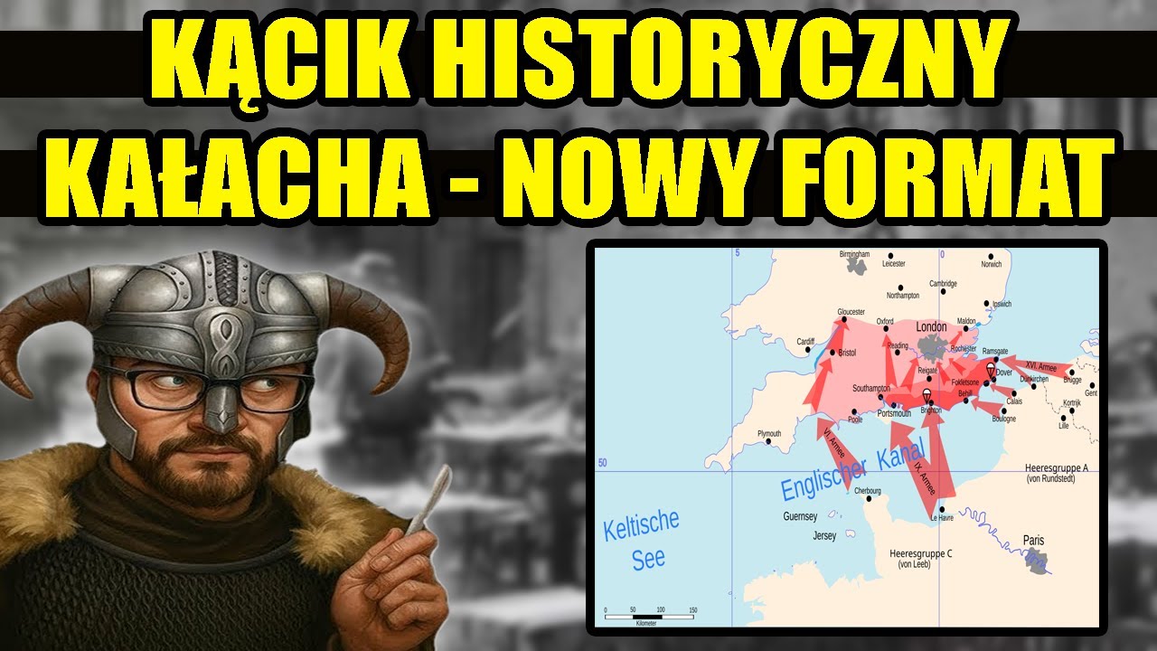 KĄCIK HISTORYCZNY KAŁACHA - NOWY FORMAT I TEMATYKA DOWOLNA! (#5)