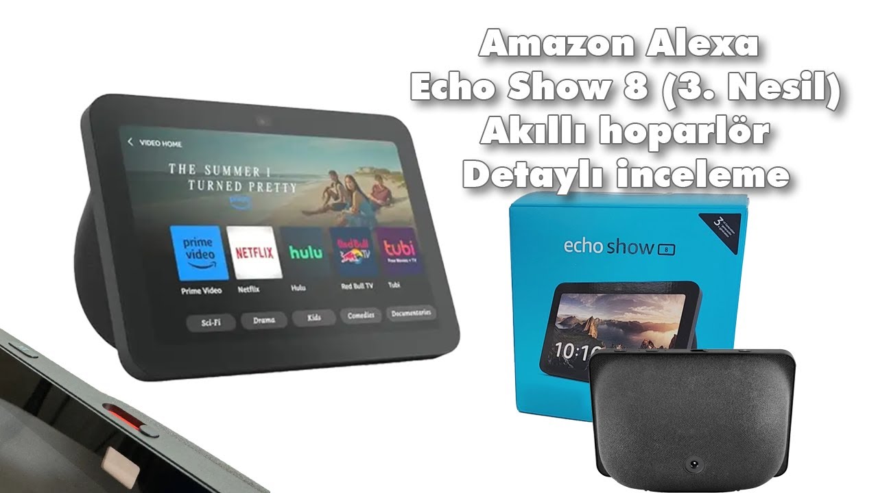 Amazon Alexa Echo Show 8 (3. Nesil) akıllı hoparlör detaylı inceleme