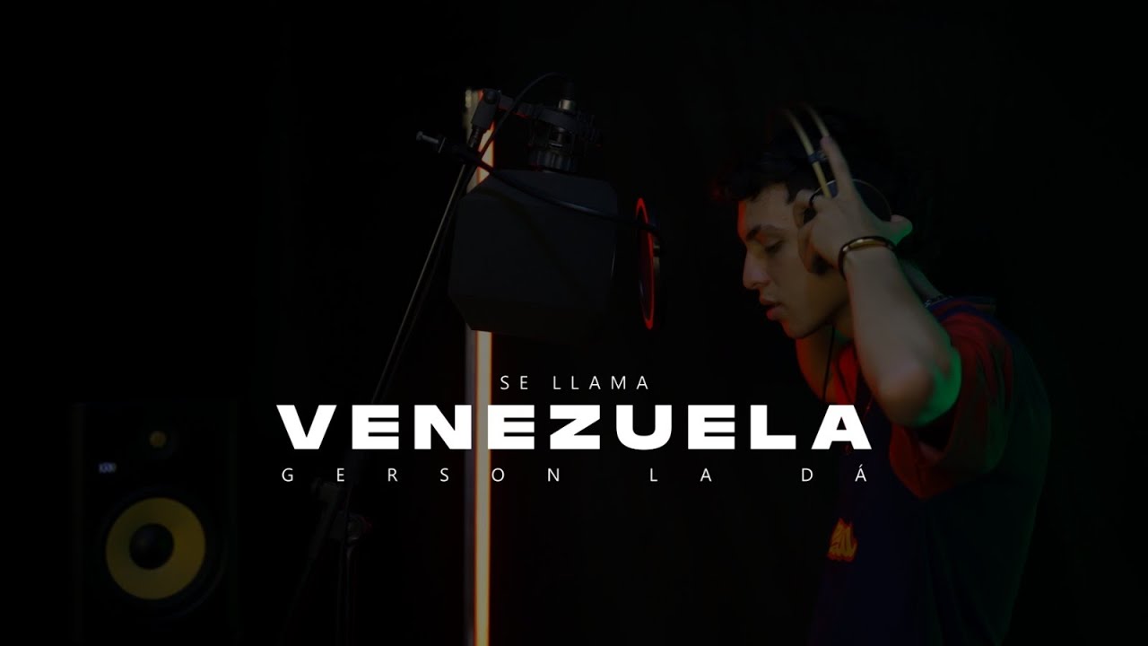 Gerson la dá. Se llama Venezuela (Video oficial) Amor, sacrificio y ganancia.