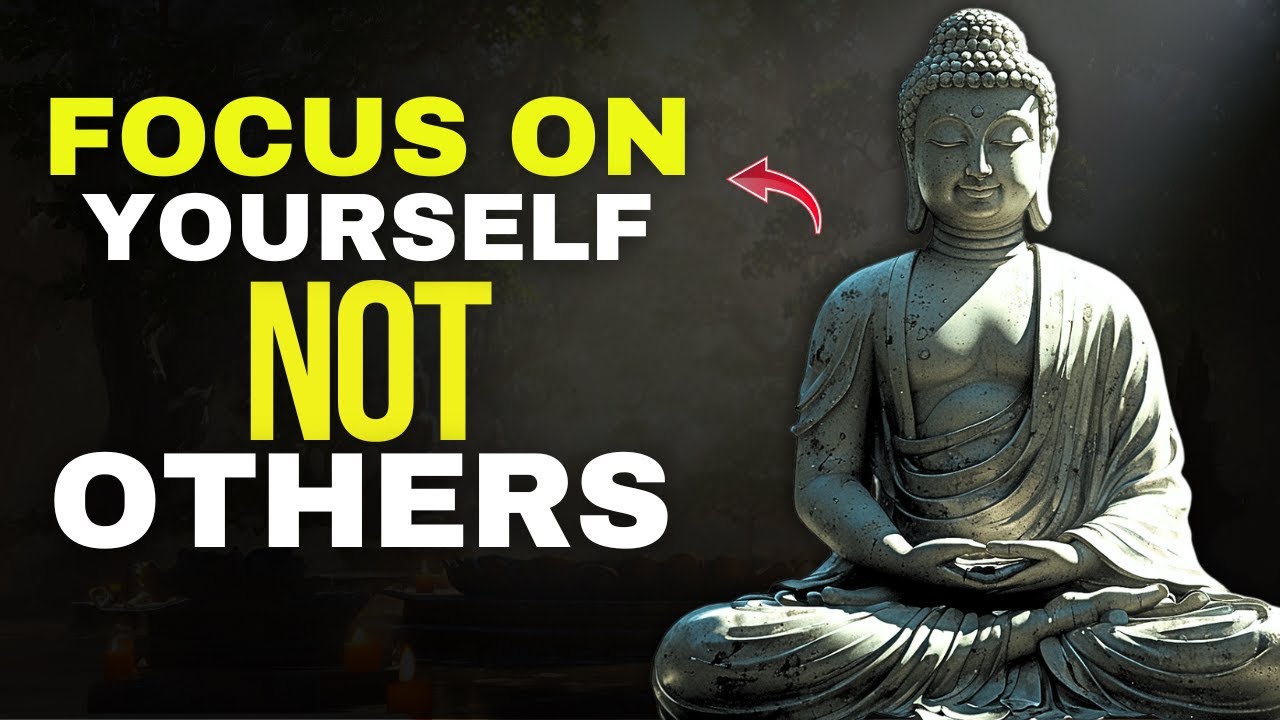 Focus on YOURSELF for a Life Changing Experience | Buddhist Wisdom