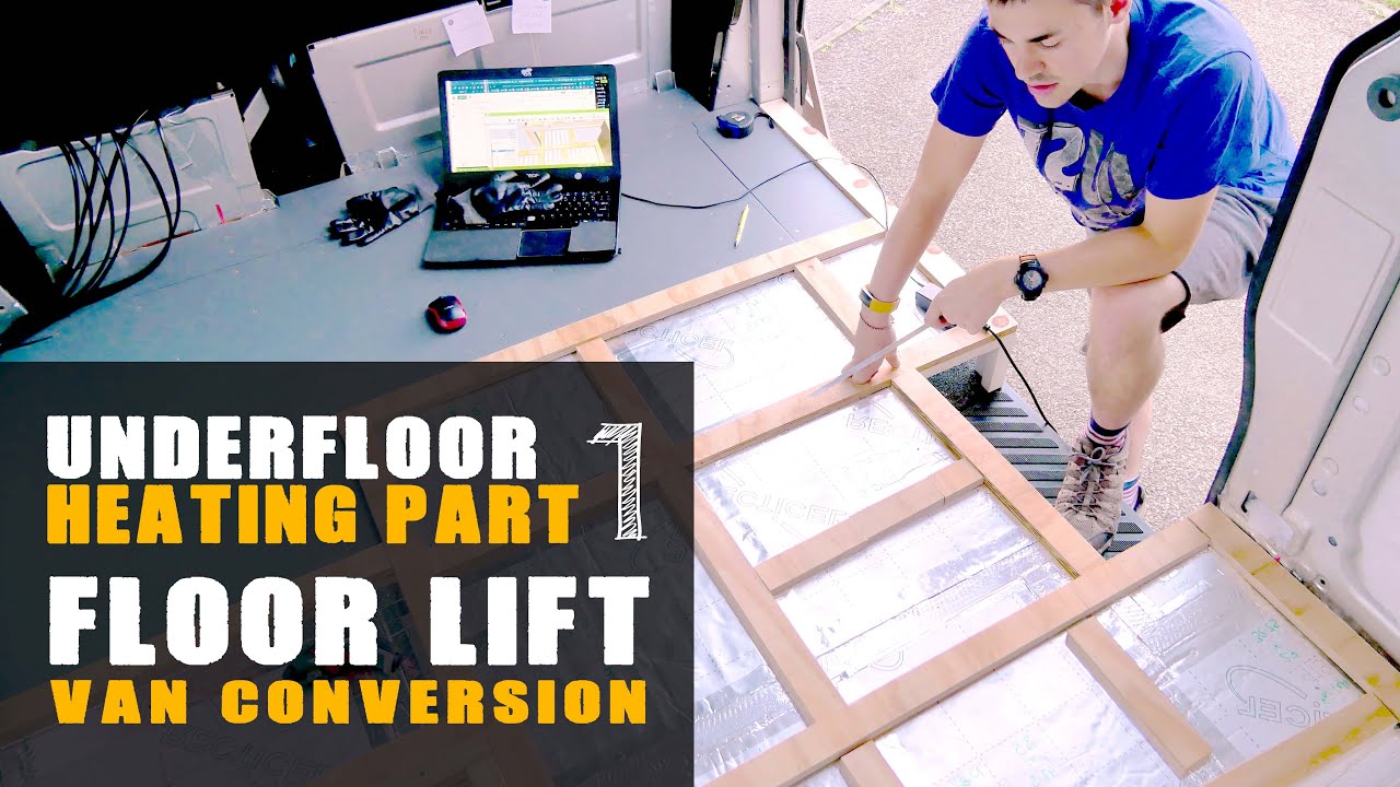 Preparing our van for UNDERFLOOR HEATING! Part 1