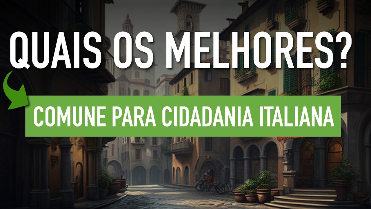 COMUNE BOM Para Fazer O Processo De Cidadania Italiana