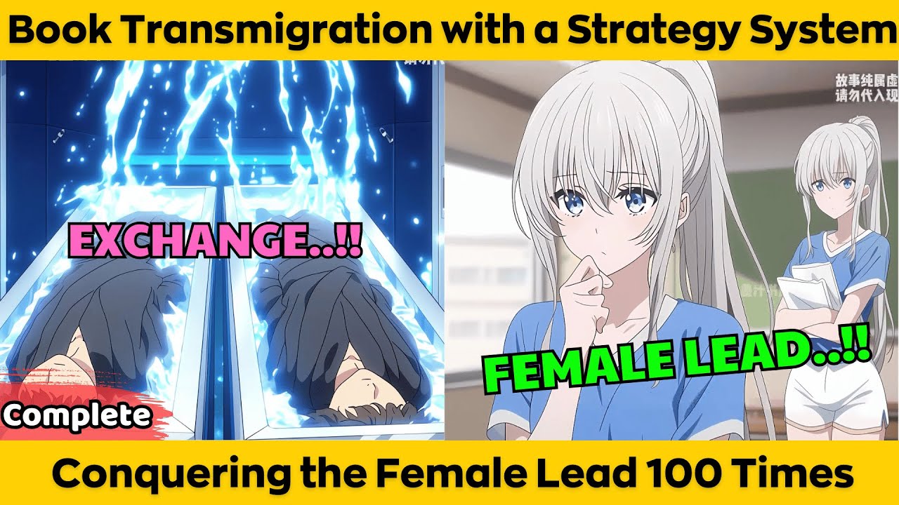 COMPLETED | Book Transmigration with a Stategy Systeam - Conquering the femate lead 100 Time
