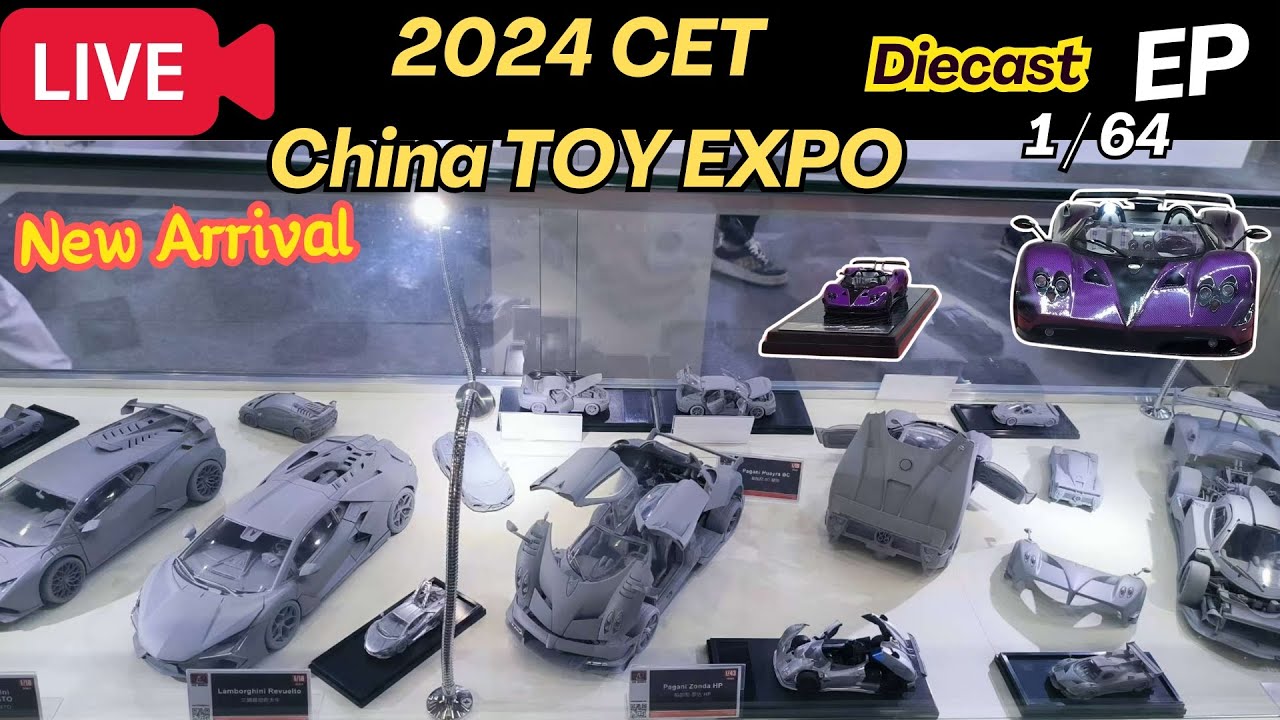 [Live] New Arrivals in 1/64 Scale Diecast | 2024 China TOY EXPO CTE Day 1 | Which is your favorite