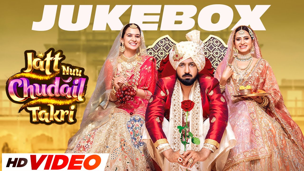 Jatt Nuu Chudail Takri (Video Jukebox) | Gippy Grewal, Sargun Mehta & Roopi Gill | Speed Records