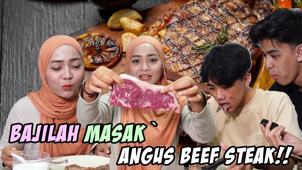 BAJILAH MASAK ANGUS BEEF STEAK !! LEMBUT G1L4 RASANYA!!!!!