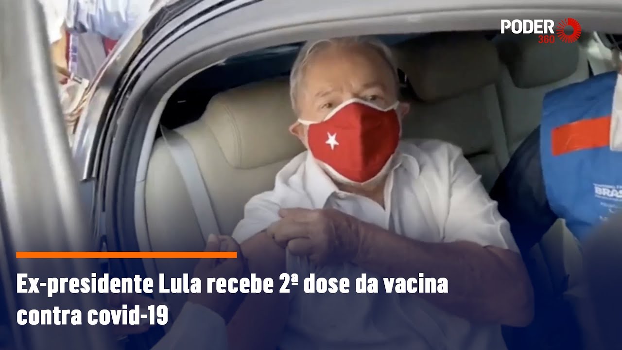 Ex-presidente Lula recebe 2&ordf; dose da vacina contra covid-19