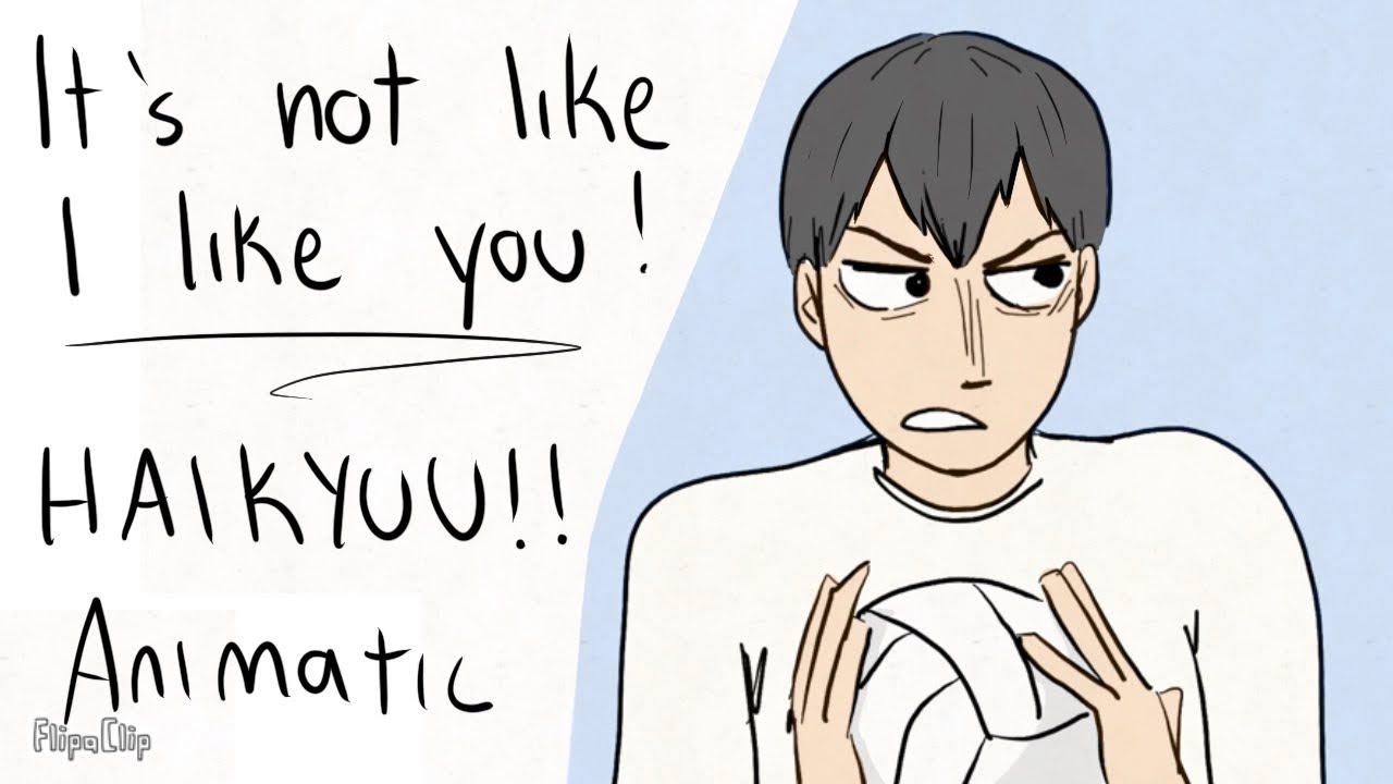 It’s not like I like you | HAIKYUU!! Animatic