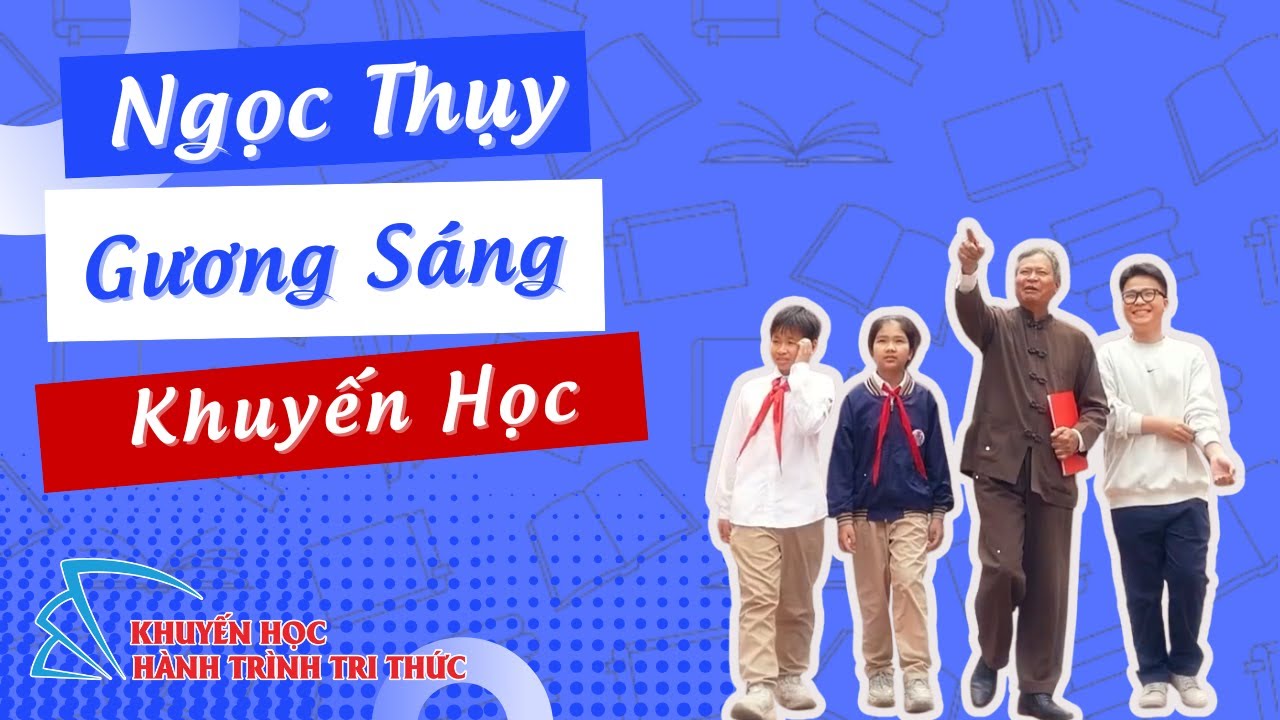 VTV1 | Ngọc Thụy Gương Sáng Khuyến Học | Khuyến Học - Hành Trình Tri Thức
