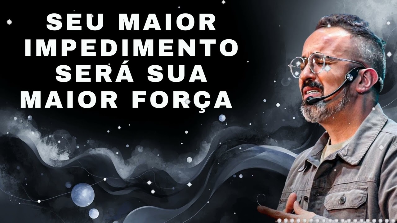 SEU MAIOR IMPEDIMENTO SERÁ SUA MAIOR FORÇA - Diego Menin